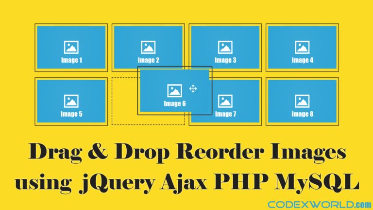 Drag And Drop Images Reorder Using Jquery Ajax Php Mysql Codexworld - Space Texture Collection - Mobile Quality