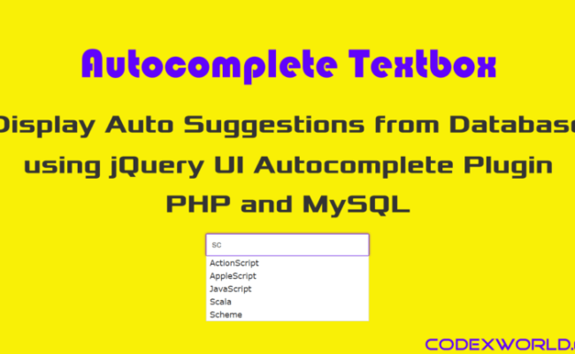 Autocomplete Textbox Using JQuery, PHP And MySQL - CodexWorld