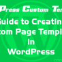 Guide To Create Custom Page Templates In WordPress - CodexWorld