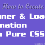 How To Create Loader Animation With CSS - CodexWorld