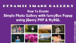 Dynamic Image Gallery Jquery Php Mysql Files Structure Codexworld Codexworld - Retina Mountain Images for Desktop