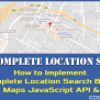 Autocomplete Location Search Using Google Maps JavaScript API And ...