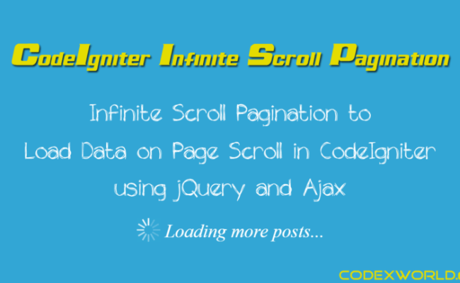 Load Data On Page Scroll In CodeIgniter Using JQuery And Ajax - CodexWorld