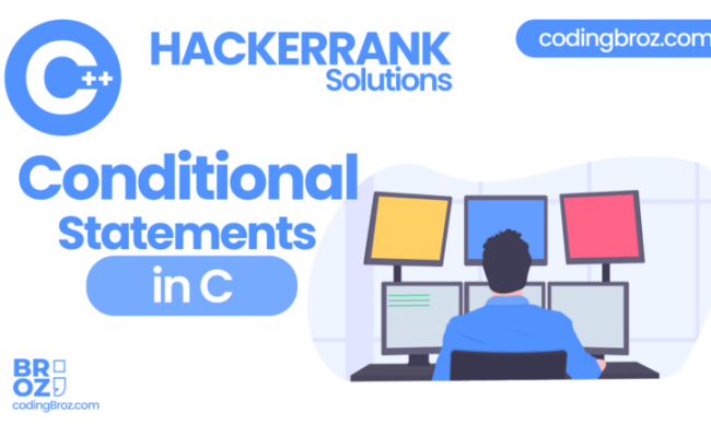 Conditional Statements In C | HackerRank Solution - CodingBroz