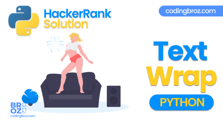Text Wrap In Python Hackerrank Solution Codingbroz - High Quality High Resolution Light Backgrounds | Free Download