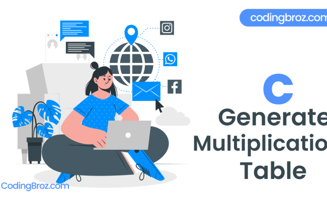 C Program To Generate Multiplication Table - CodingBroz