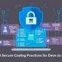 Top 10 Secure Coding Practices For Devs To Know - Coding Dojo
