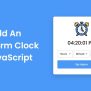 Build A Simple Alarm Clock In HTML CSS & JavaScript
