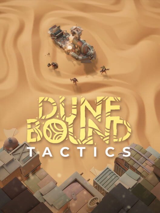 Dunebound Tactics (TBD)