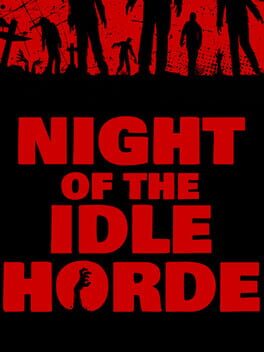 Night of the Idle Horde