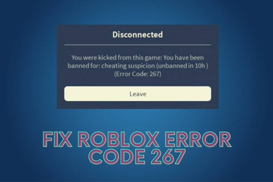 C Mo Arreglar El C Digo De Error 267 De Roblox Fix Roblox Error Code 267 