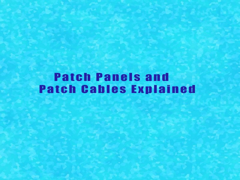Patch Panels And Patch Cables Explained - Premium Geometric Image Gallery - Mobile