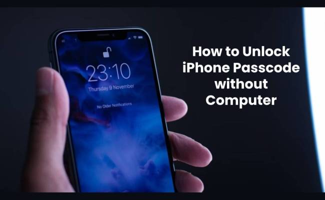 How To Unlock IPhone Passcode Without Computer