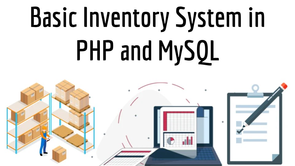 Basic Inventory System in PHP and MySQL - ConfiguroWeb