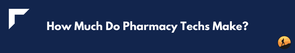Do pharmacy techs make good money?