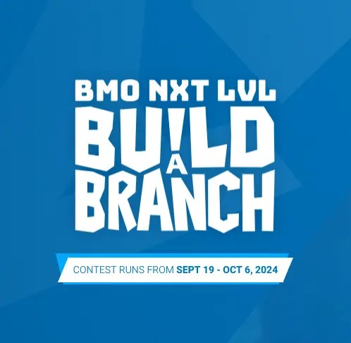 BMO Build a Branch Contest 2024