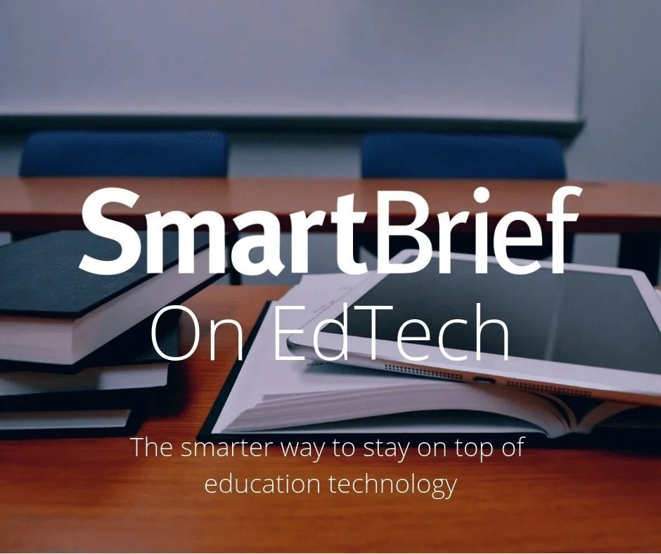 SmartBrief The Newsletter for Informed Educators