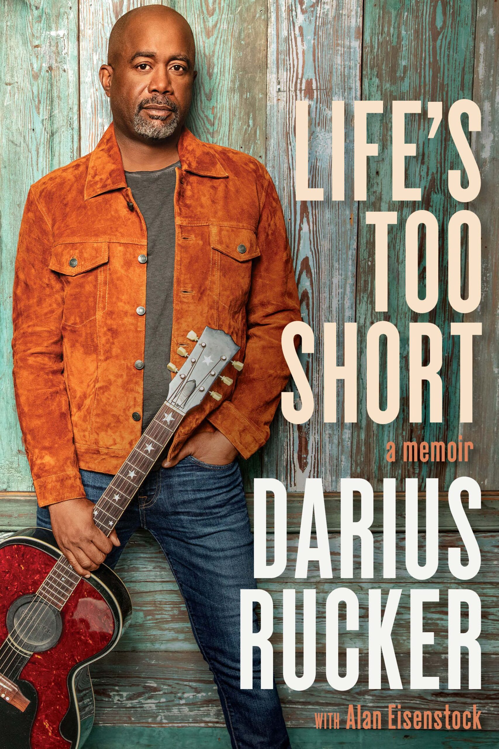 Darius Rucker Shares Life Story Through Song With Memoir “Life’s Too Short” Out May 28