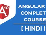 Angular 10 11 Complete Course For Beginners In Hindi Tutorialswebsite