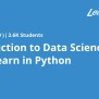 Introduction To Data Science And Scikit-learn In Python - Coursya