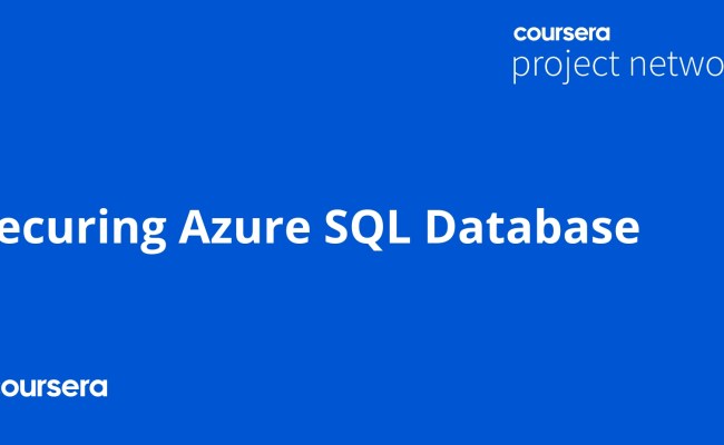 Securing Azure SQL Database - Coursya