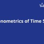 The Econometrics Of Time Series Data - Coursya