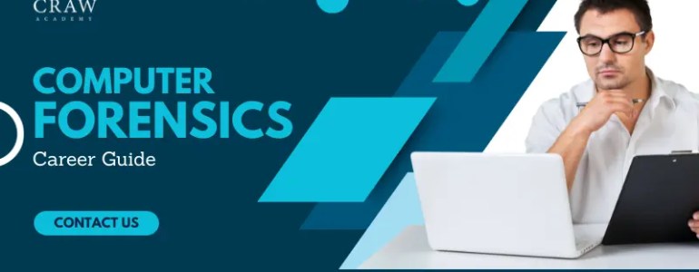 Computer Forensics Career Guide