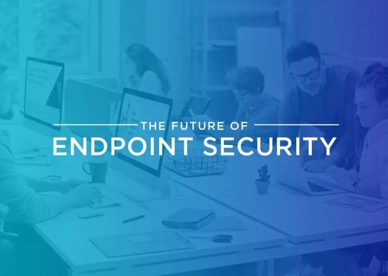 Future of Endpoint Security
