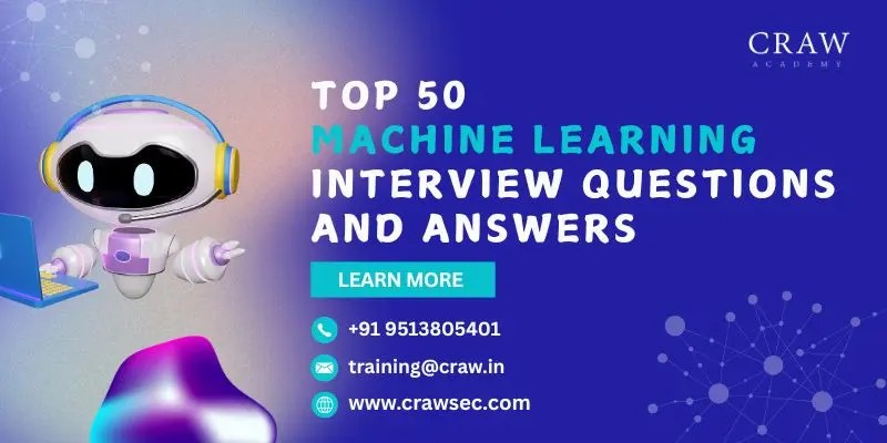 top 50 machine learning interview questions and answers 2