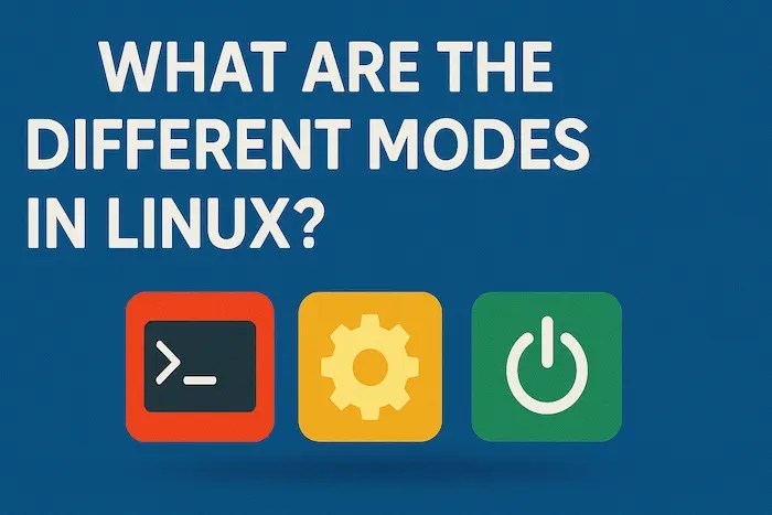 Learn about what are the different modes in linux