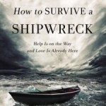 How To Survive A Shipwreck