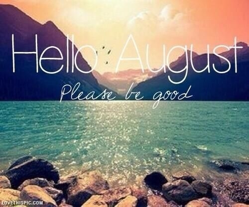 Hello August