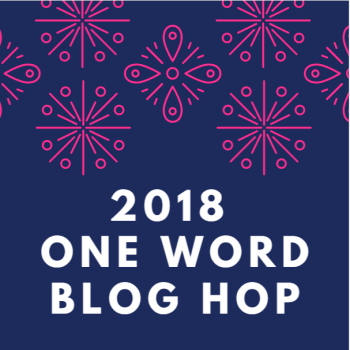 2018 One Word Blog Hop