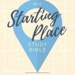 NIV Starting Place Study Bible