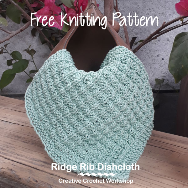 Ridge Rib Dishcloth - Knitted Kitchen Blog Hop | Creative Crochet Workshop @creativecrochetworkshop #knittedkitchen