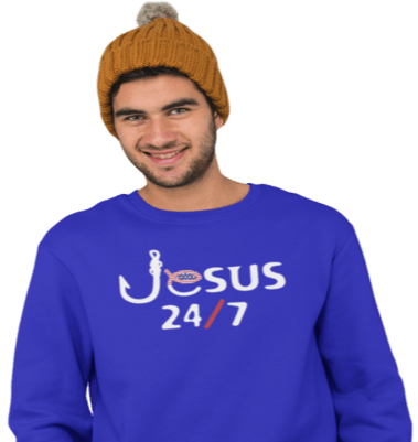 Jesus 24 7 Sweatshirt