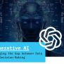 Generative AI: Transforming Data Into Decisions