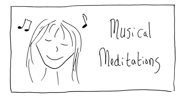 Musical Meditations