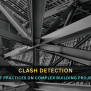How To Resolve Clashes Using Revit Clash Detection Tool
