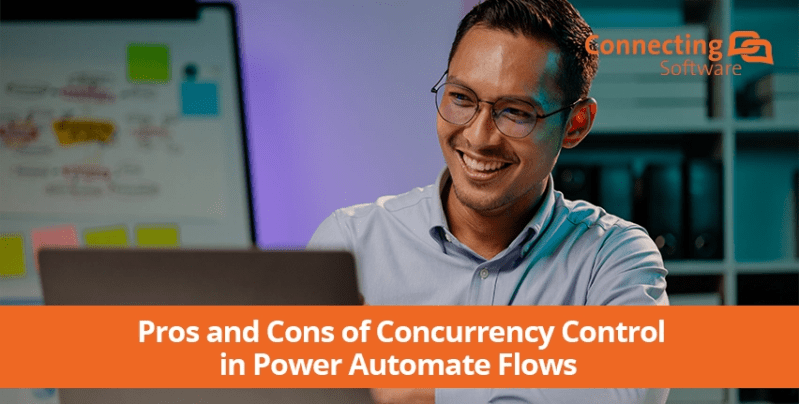 Pros and Cons of Concurrency Control in Power Automate Flows - CRM ...