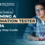 The Ultimate Guide To Becoming An Automation Tester In 2025: A Step-By ...