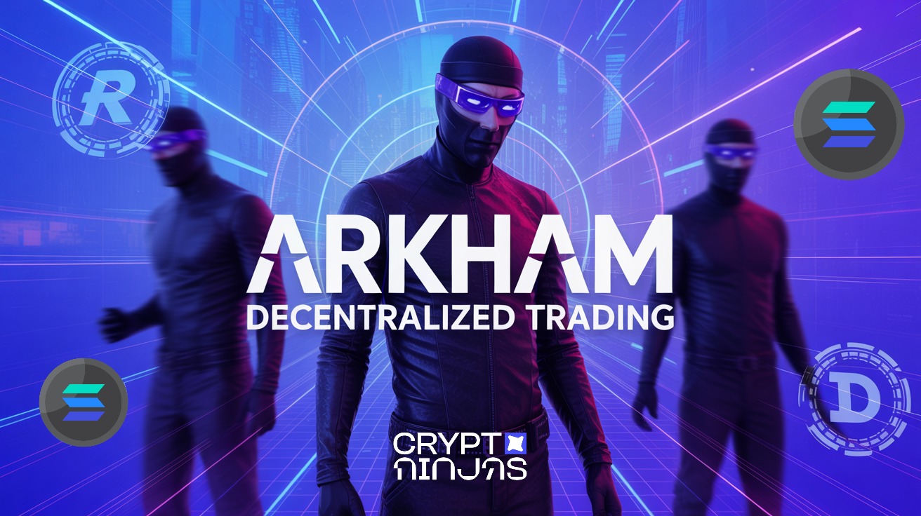 Arkham Launches Decentralized Trading With 800K Wallet Data on Solana
