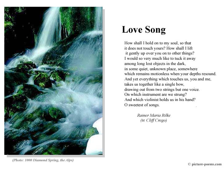 Chapter 3 of the bible's book of. Picture/Poem Poster: Love Song (Rilke tr. Crego)
