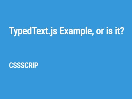 Animate Text To Another With A Typing Effect – TypedText.js