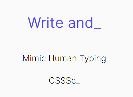 Mimic Human Typing With Write and Delete JavaScript Component