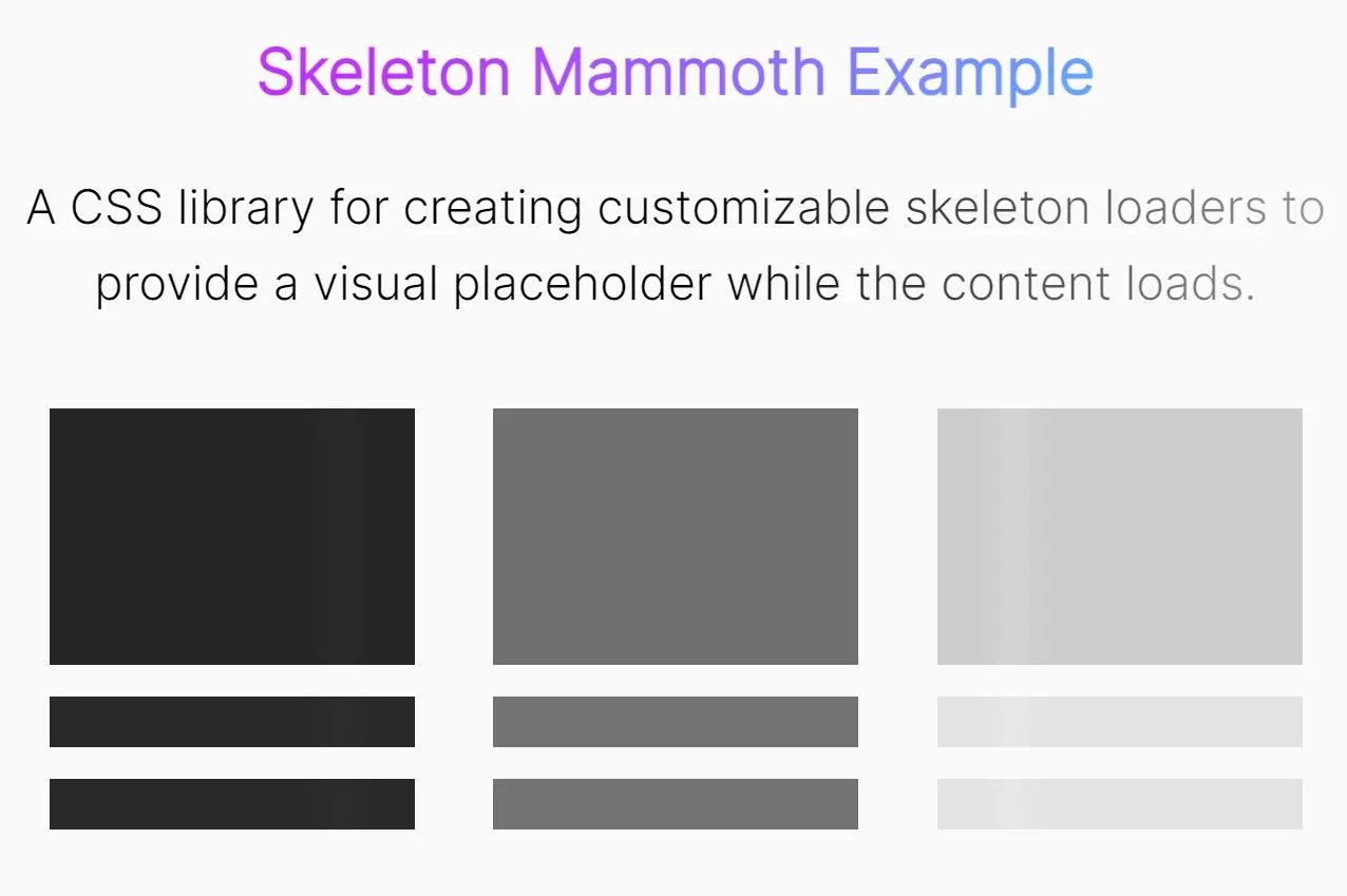 Highly Customizable Skeleton Loader In Pure CSS – Skeleton Mammoth