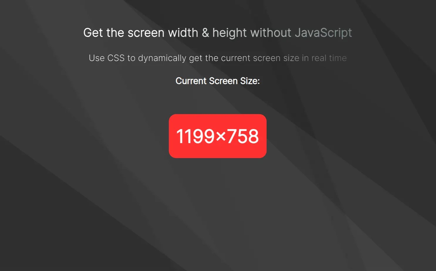Get Real-time Screen Size With Pure CSS: No JavaScript Needed