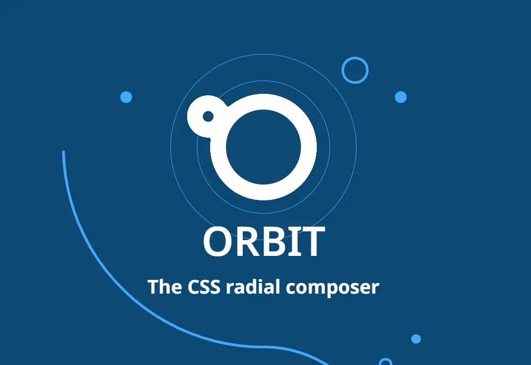Build Modern Unique Radial UIs With Orbit CSS Framework