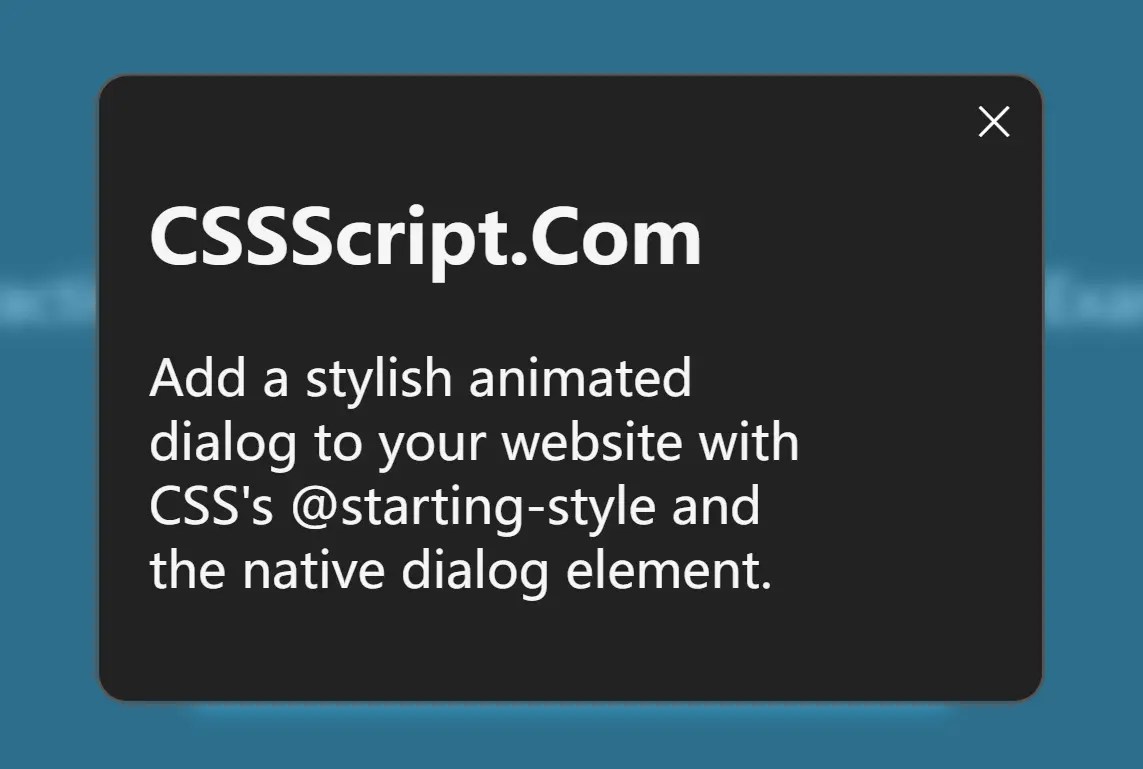 Moden Modal Window Using Dialog Element and CSS @starting-style