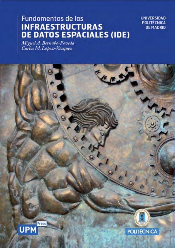 Fundamentos De Las Infraestructuras De Datos Espaciales Ide